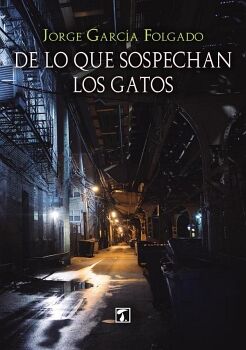 DE LO QUE SOSPECHAN LOS GATOS
