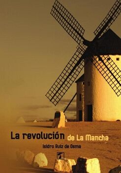 REVOLUCI�N DE LA MANCHA, LA