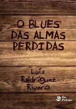 BLUES DAS ALMAS PERDIDAS, O