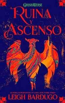 RUINA Y ASCENSO (3) -TRILOGA SOMBRA Y HUESO-