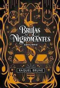 BRUJAS Y NIGROMANTES -EQUILIBRIO-