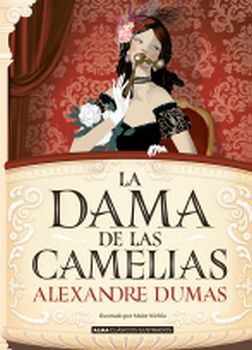 DAMA DE LAS CAMELIAS, LA               (CLASICOS ILUSTRADOS/EMP.)