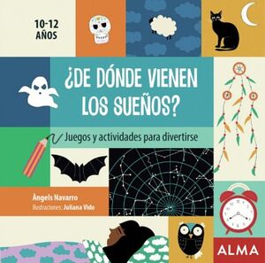 DE DONDE VIENEN LOS SUEOS? 10-12 AOS -JUEGOS Y ACTIVIDADES-