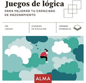 JUEGOS DE LGICA -PARA MEJORAR TU CAPACIDAD DE RAZONAMIENTO-