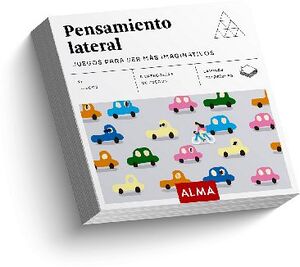 PENSAMIENTO LATERAL -JUEGOS PARA SER MS IMAGINATIVOS- (CARTONE)