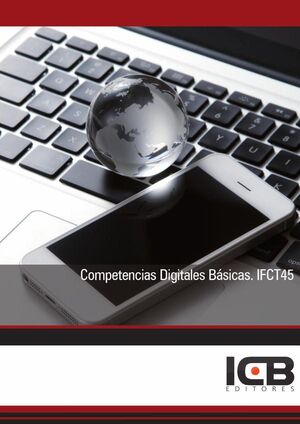 COMPETENCIAS DIGITALES B�SICAS. IFCT45