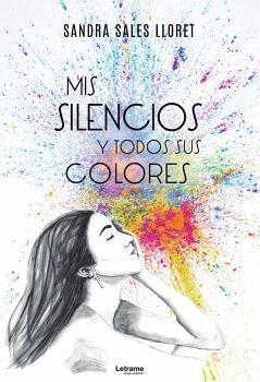 MIS SILENCIOS Y TODOS SUS COLORES