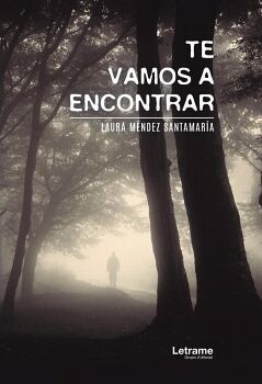 TE VAMOS A ENCONTRAR