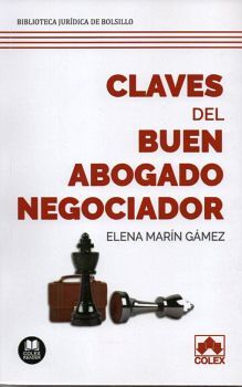 CLAVES DEL BUEN ABOGADO NEGOCIADOR        (BIB.JURIDICA DE BOLS.)