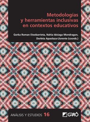 METODOLOG�AS Y HERRAMIENTAS INCLUSIVAS EN CONTEXTOS EDUCATIVOS