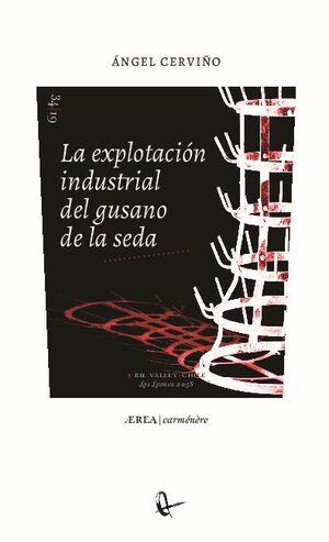 LA EXPLOTACIN INDUSTRIAL DEL GUSANO DE LA SEDA