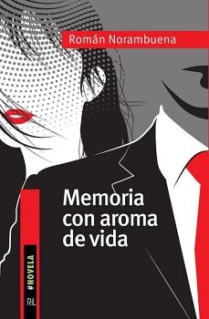MEMORIA CON AROMA DE VIDA