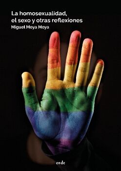 LA HOMOSEXUALIDAD, EL SEXO Y OTRAS REFLEXIONES