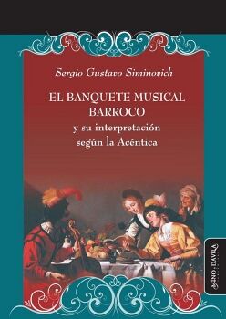 EL BANQUETE MUSICAL BARROCO Y SU INTERPRETACIN SEGN LA ACNTICA
