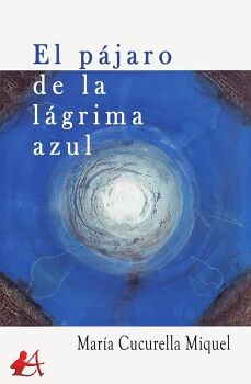 EL PJARO DE LA LGRIMA AZUL