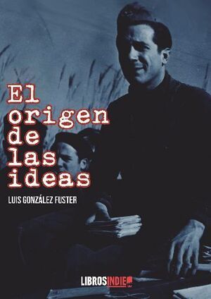 EL ORIGEN DE LAS IDEAS