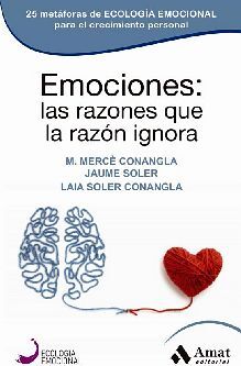 EMOCIONES: LAS RAZONES QUE LA RAZN IGNORA