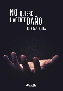 NO QUIERO HACERTE DA�O