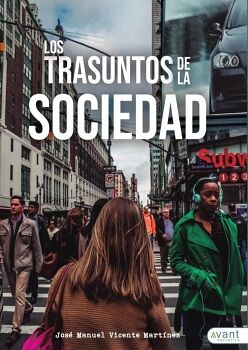 LOS TRASUNTOS DE LA SOCIEDAD