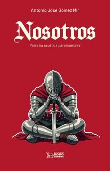 NOSOTROS. PALESTRA ASC�TICA PARA HOMBRES