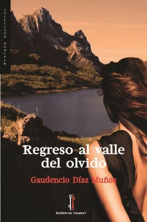 REGRESO AL VALLE DEL OLVIDO