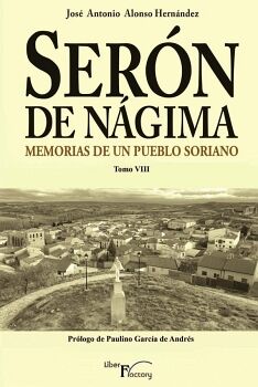SER�N DE N�GIMA. MEMORIAS DE UN PUEBLO SORIANO. TOMO VIII