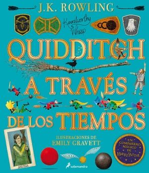 QUIDDITCH A TRAVS DE LOS TIEMPOS. EDICIN ILUSTRADA