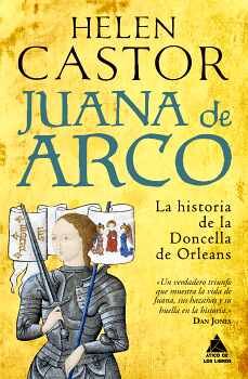 JUANA DE ARCO -LA HISTORIA DE LA DONCELLA DE ORLEANS- (EMPASTADO)