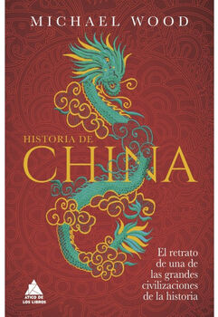 HISTORIA DE CHINA -EL RETRATO DE UNA DE LAS GRANDES-