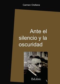 ANTE EL SILENCIO Y LA OSCURIDAD