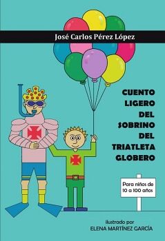 CUENTO LIGERO DEL SOBRINO DEL TRIATLETA GLOBERO