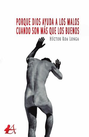 PORQUE DIOS AYUDA A LOS MALOS CUANDO SON M�S QUE LOS BUENOS