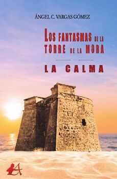 LOS FANTASMAS DE LA TORRE DE LA MORA