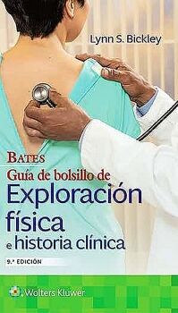 BATES GUA DE BOLSILLO DE EXPLORACIN FSICA E HISTORIA CLIN.9ED.
