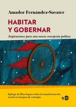 HABITAR Y GOBERNAR. INSPIRACIONES PARA UNA  NUEVA CONCEPCIN POLTICA