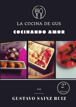 LA COCINA DE GUS. COCINANDO AMOR (2 EDICIN)