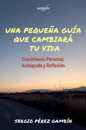 UNA PEQUE�A GU�A QUE CAMBIAR� TU VIDA