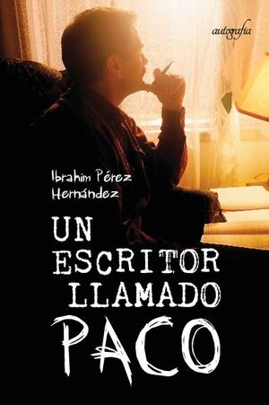 UN ESCRITOR LLAMADO PACO
