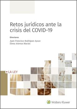 RETOS JURDICOS ANTE LA CRISIS DEL COVID-19