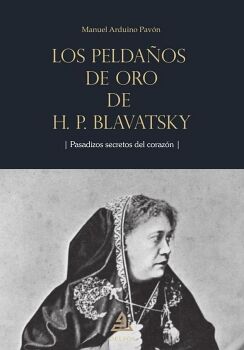 LOS PELDAOS DE ORO DE H.P. BLAVATSKY