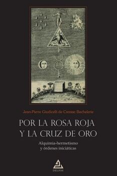 POR LA ROSA ROJA Y LA CRUZ DE ORO