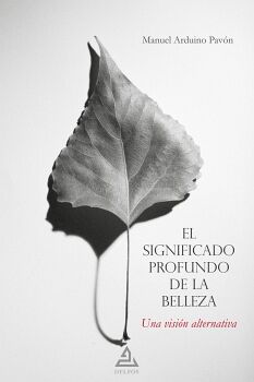 EL SIGNIFICADO PROFUNDO DE LA BELLEZA