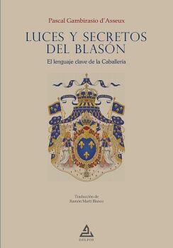 LUCES Y SECRETOS DEL BLAS�N