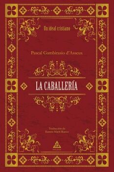LA CABALLERA / UN IDEAL CRISTIANO