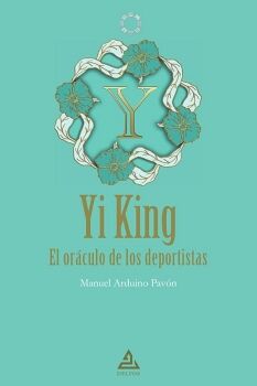 YI KING / EL OR�CULO DE LOS DEPORTISTAS