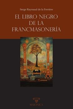 EL LIBRO NEGRO DE LA FRANCMASONERA