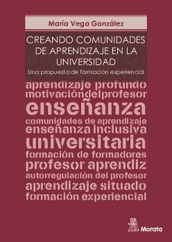 CREANDO COMUNIDADES DE APRENDIZAJE EN LA UNIVERSIDAD. UNA PROPUESTA DE FORMACIN EXPERIENCIAL