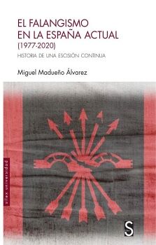 EL FALANGISMO EN LA ESPA�A ACTUAL (1977-2020)