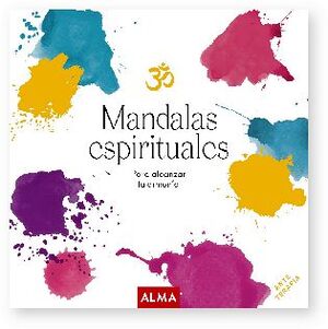 MANDALAS ESPIRITUALES -PARA ALCANZAR LA ARMONA-