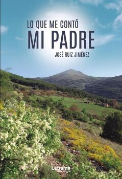 LO QUE ME CONT� MI PADRE